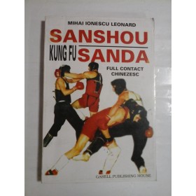 KUNG FU; SANDA SANSHOU - MIHAI IONESCU LEONARD